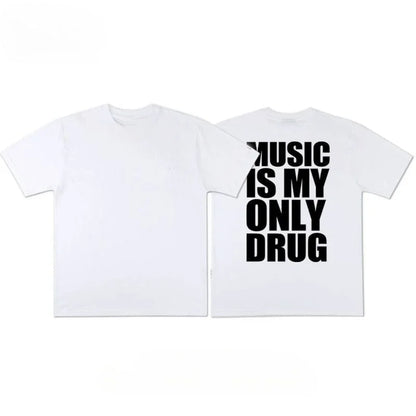 Alphabet Musicis My Only Drug Fun English Short-sleeved T-shirt Summer Cotton Short Sleeved Trendy Niche Men Women Streetwear